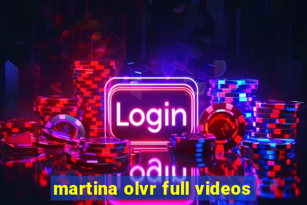 martina olvr full videos